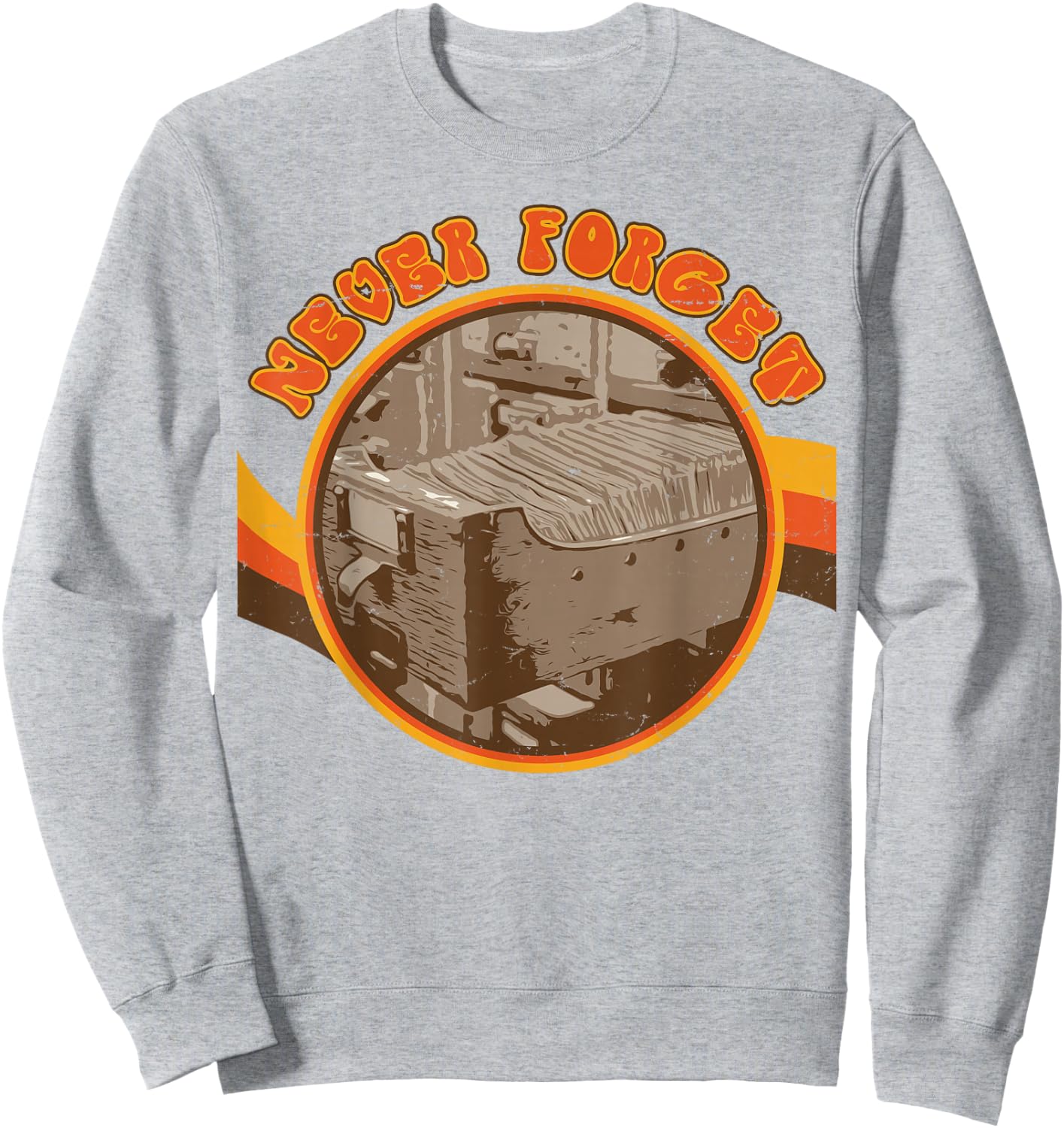 Never Forget The Dewey Decimal System Card Catalog Cabinet Sweatshirt - Sweatshirt | Ash