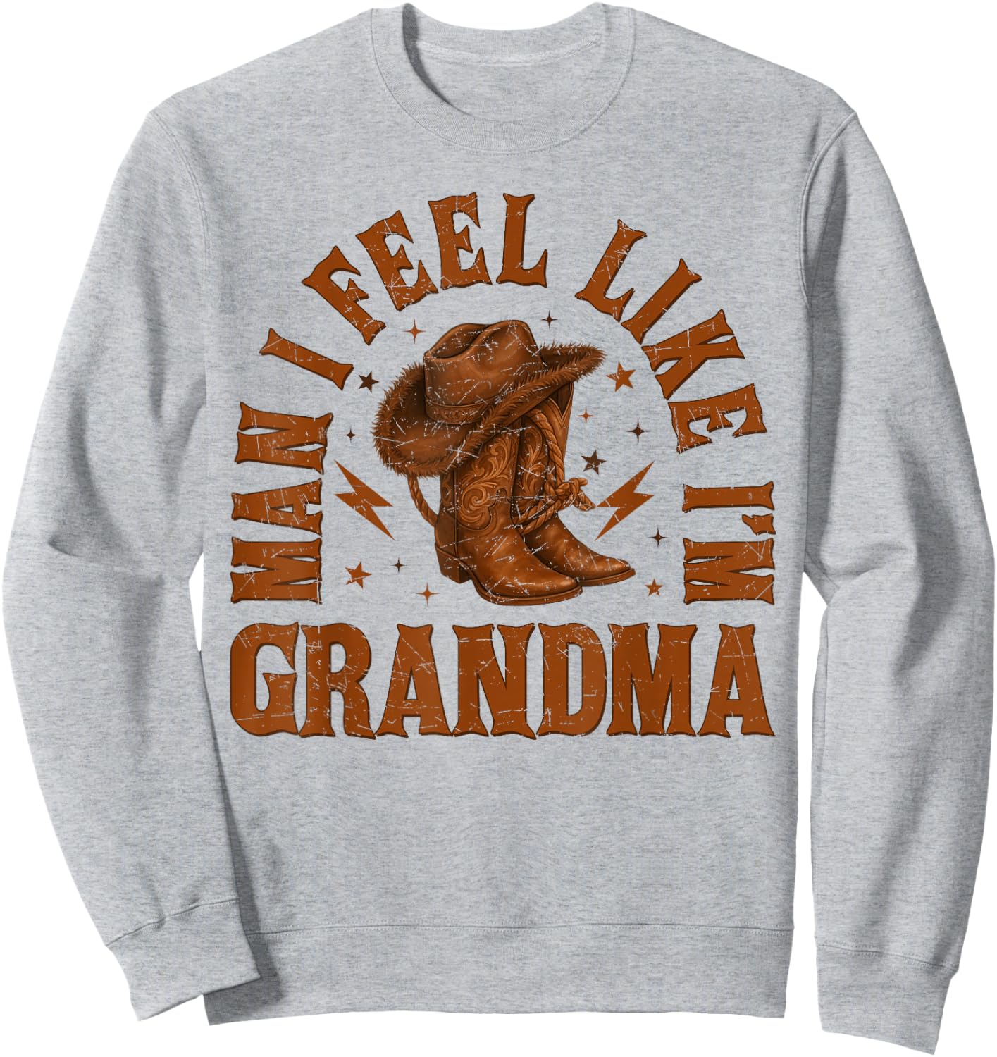 Western Family Cowgirl Cowboy Man I Feel Like I'm Grandma Sweatshirt - Sweatshirt | Ash