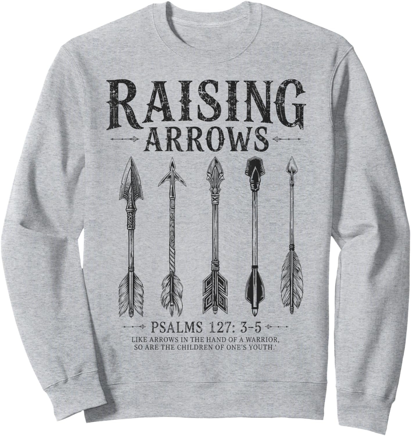 Dad Raising Arrows Fathers Day Christian Dad Husband Sweatshirt - Sweatshirt | Ash