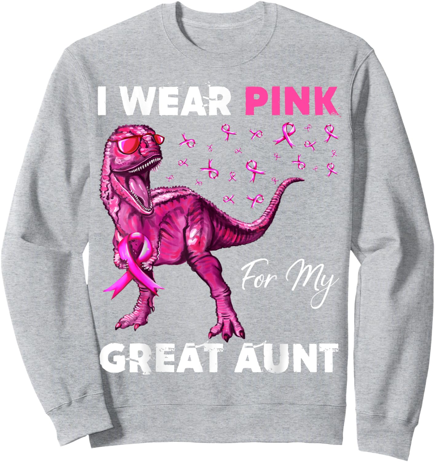 I Wear Pink For My Great Aunt Breast Cancer Awareness Sweatshirt - Sweatshirt | Ash