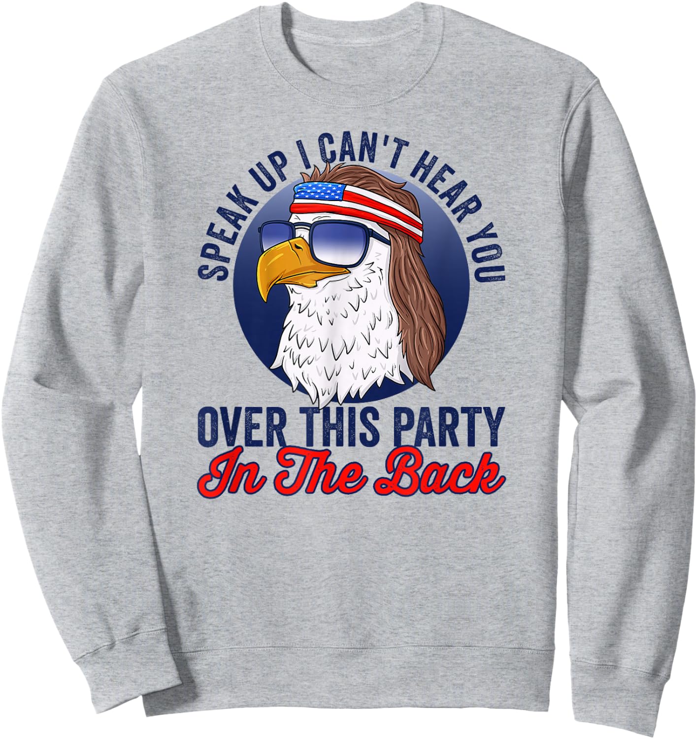 Funny Redneck 4th of July American Flag USA Eagle Mullet Sweatshirt - Sweatshirt | Ash