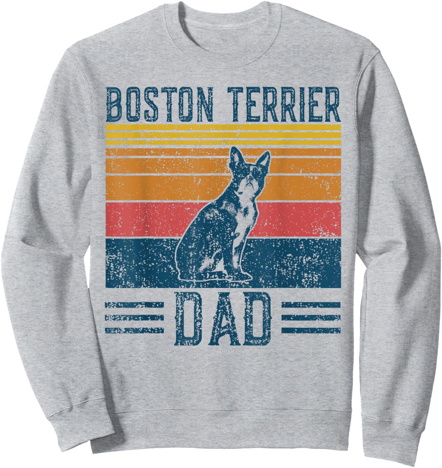 Dog Papa - Vintage Boston Terrier Dad Men Women Sweatshirt - Sweatshirt | Ash