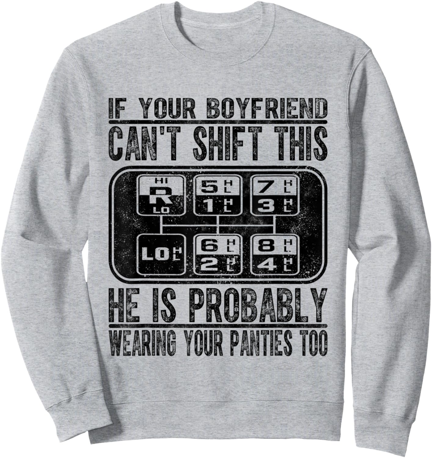 If Your Boyfriend Can't Shift This Sweatshirt - Sweatshirt | Ash