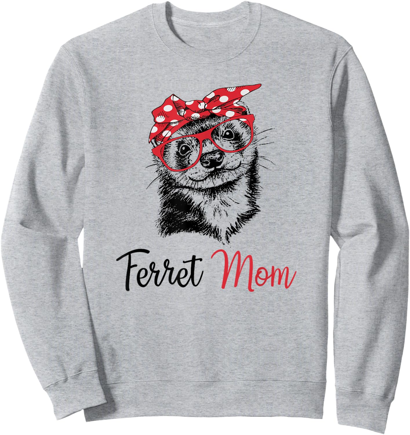 Funny Girls Glasses Bandana Mom Ferret Lover Sweatshirt - Sweatshirt | Ash