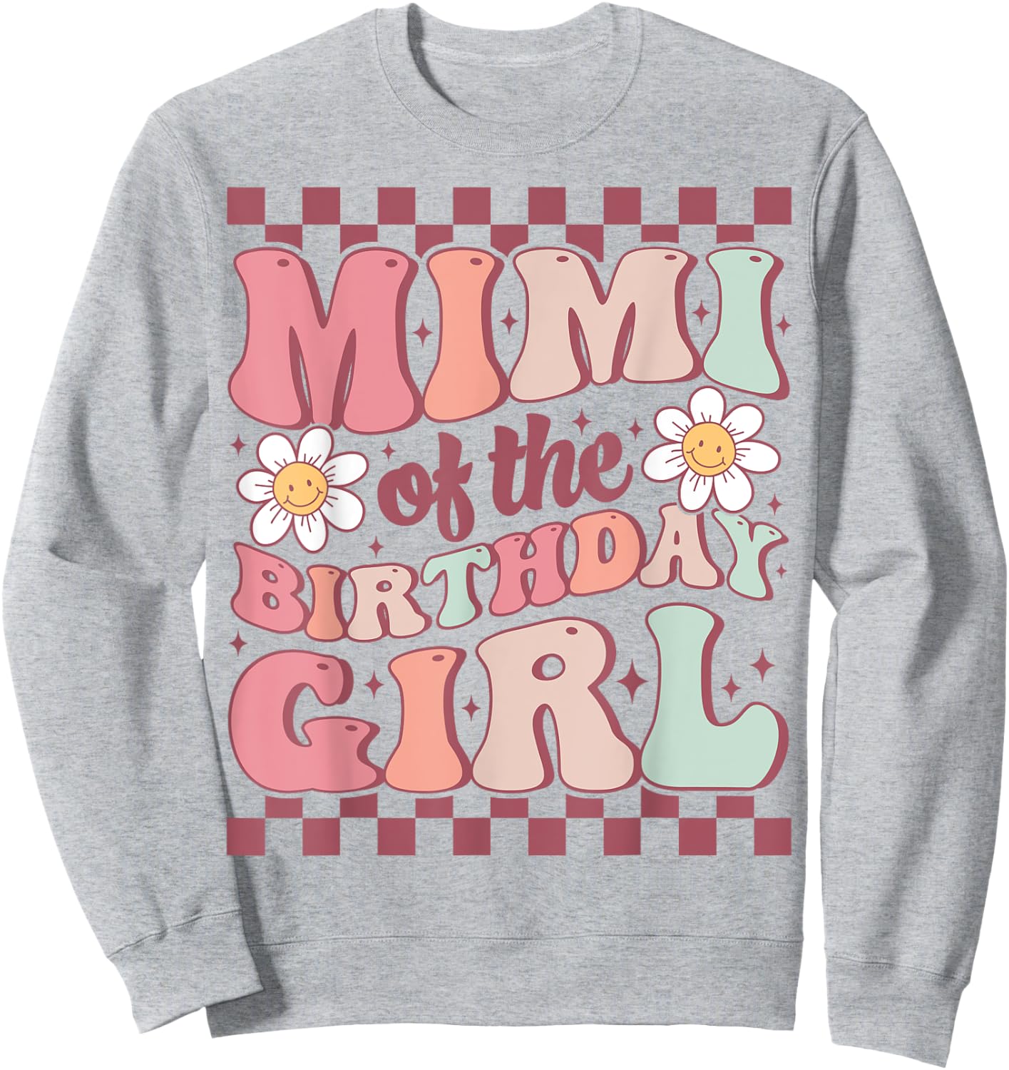 Mimi of The Birthday Girl Cute Family Groovy Birthday Party Sweatshirt - Sweatshirt | Ash