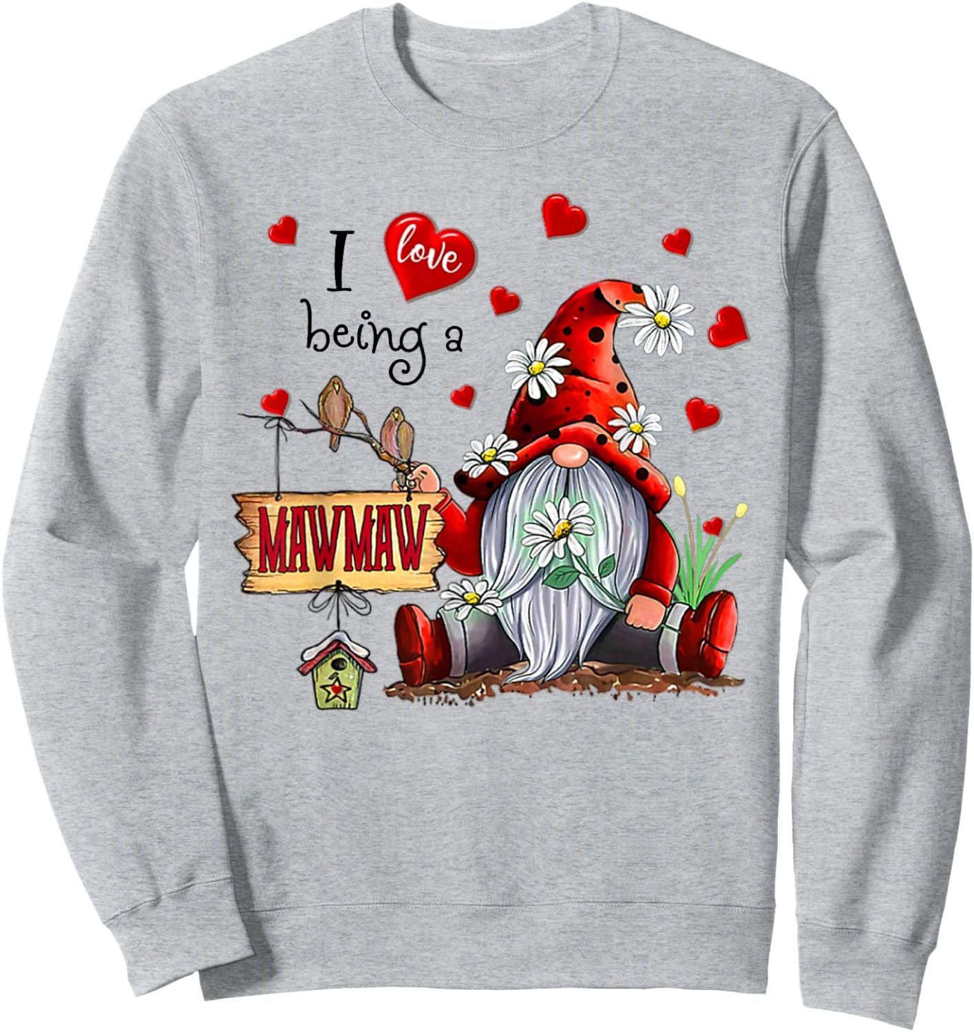 I LOVE BEING A MAWMAW - Gnome Daisy Heart Sweatshirt - Sweatshirt | Ash