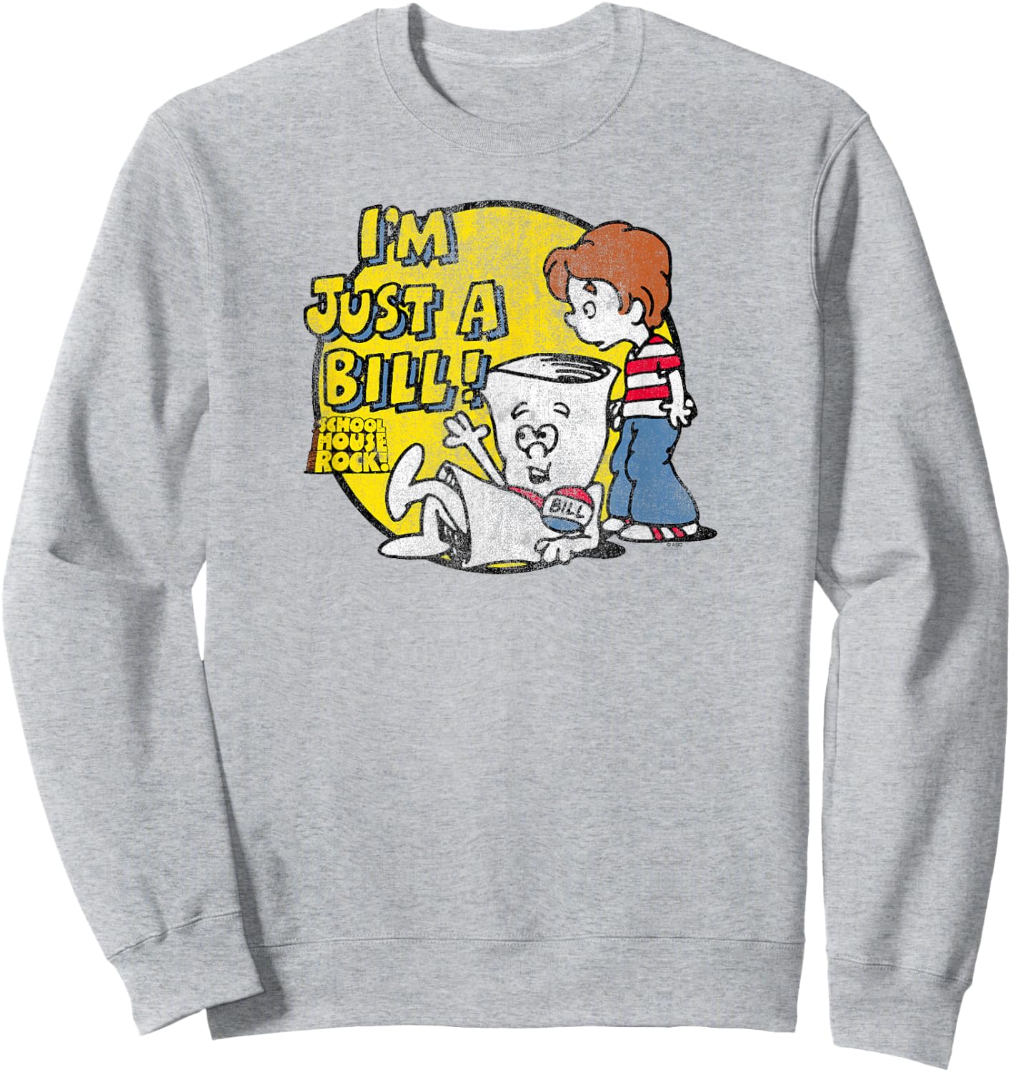Schoolhouse Rock I’m Just a Bill Round Logo Retro TV Show Sweatshirt - Sweatshirt | Ash