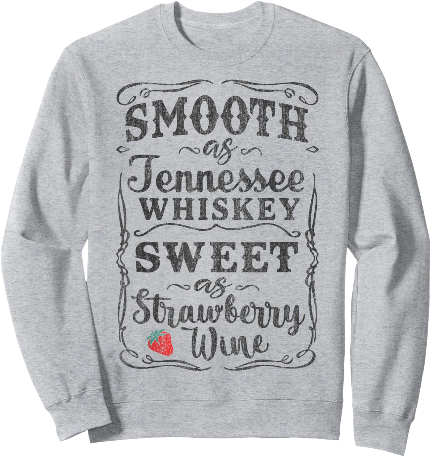 Smooth as Tennessee Whiskey Funny Humour Vacation Sweatshirt - Sweatshirt | Ash