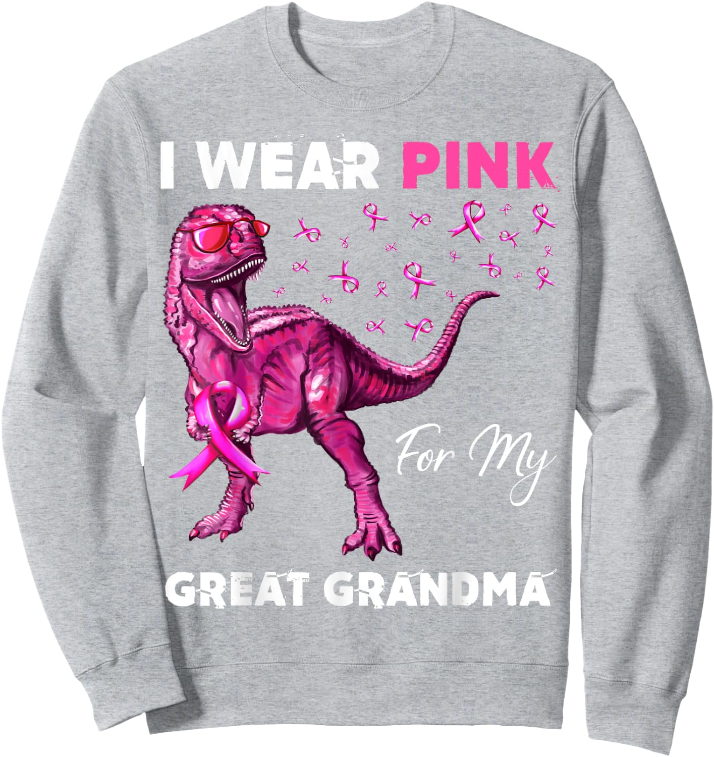 I Wear Pink For My Great Grandma Breast Cancer Awareness Sweatshirt - Sweatshirt | Ash