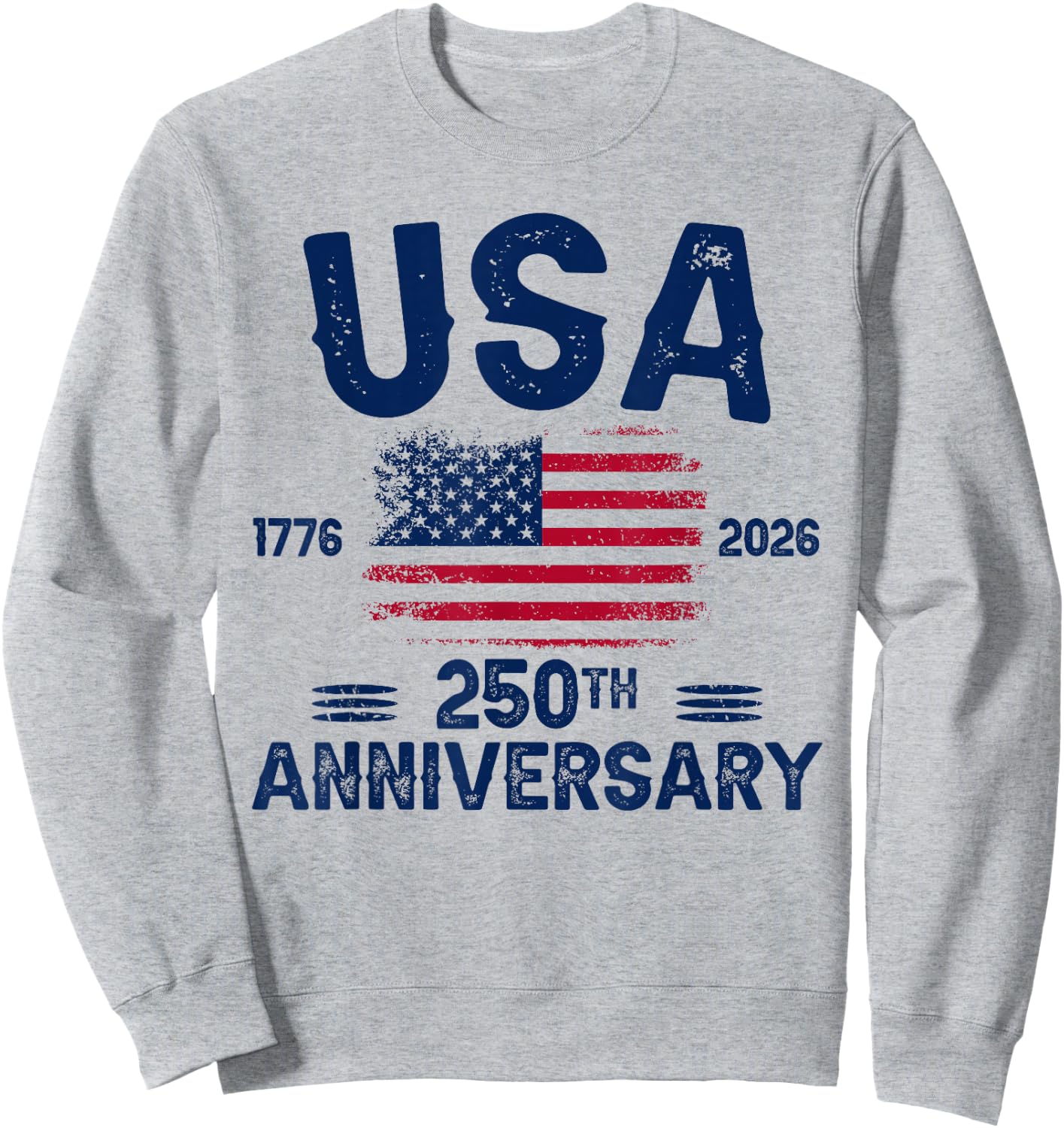 4th of July America US Flag Patriotic 250th Anniversary USA Sweatshirt - Sweatshirt | Ash