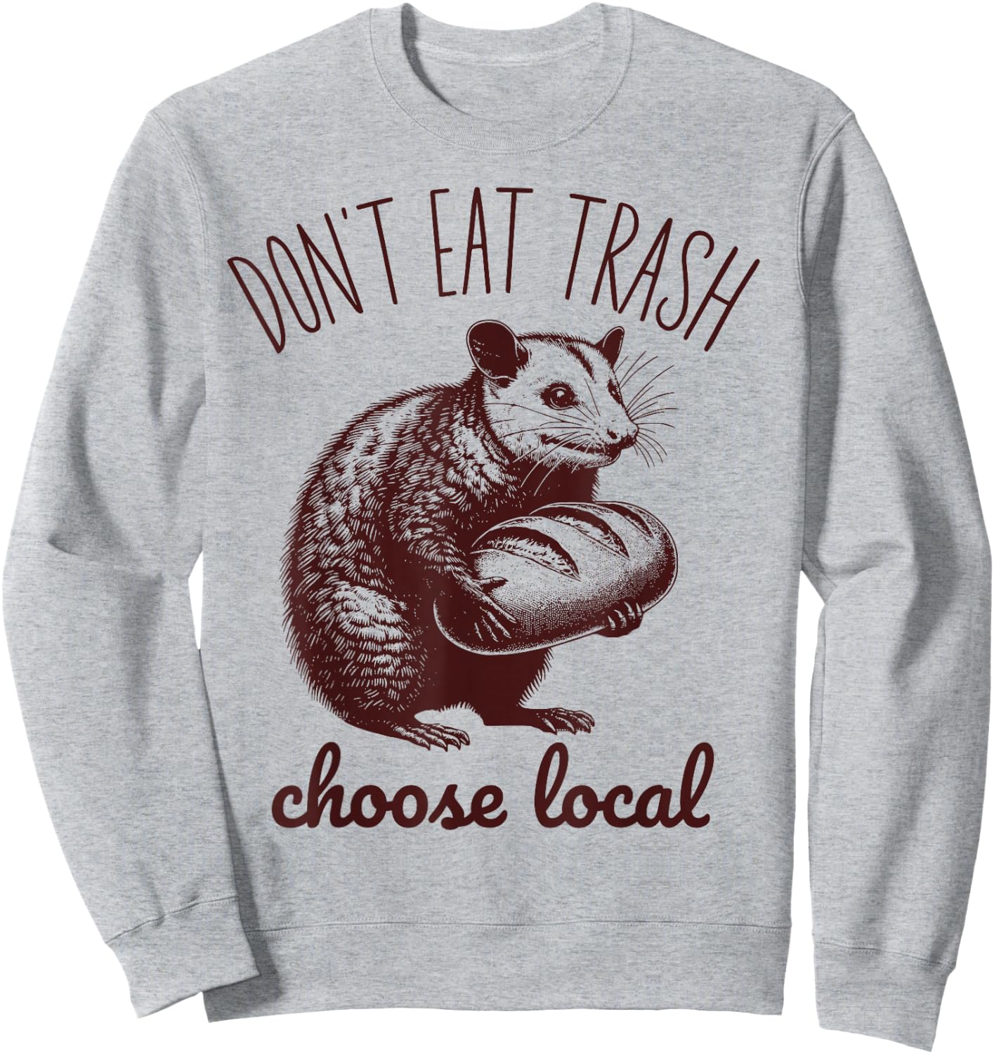 Local Bread Maker Possum Bake Funny Sourdough Starter Baking Sweatshirt - Sweatshirt | Ash