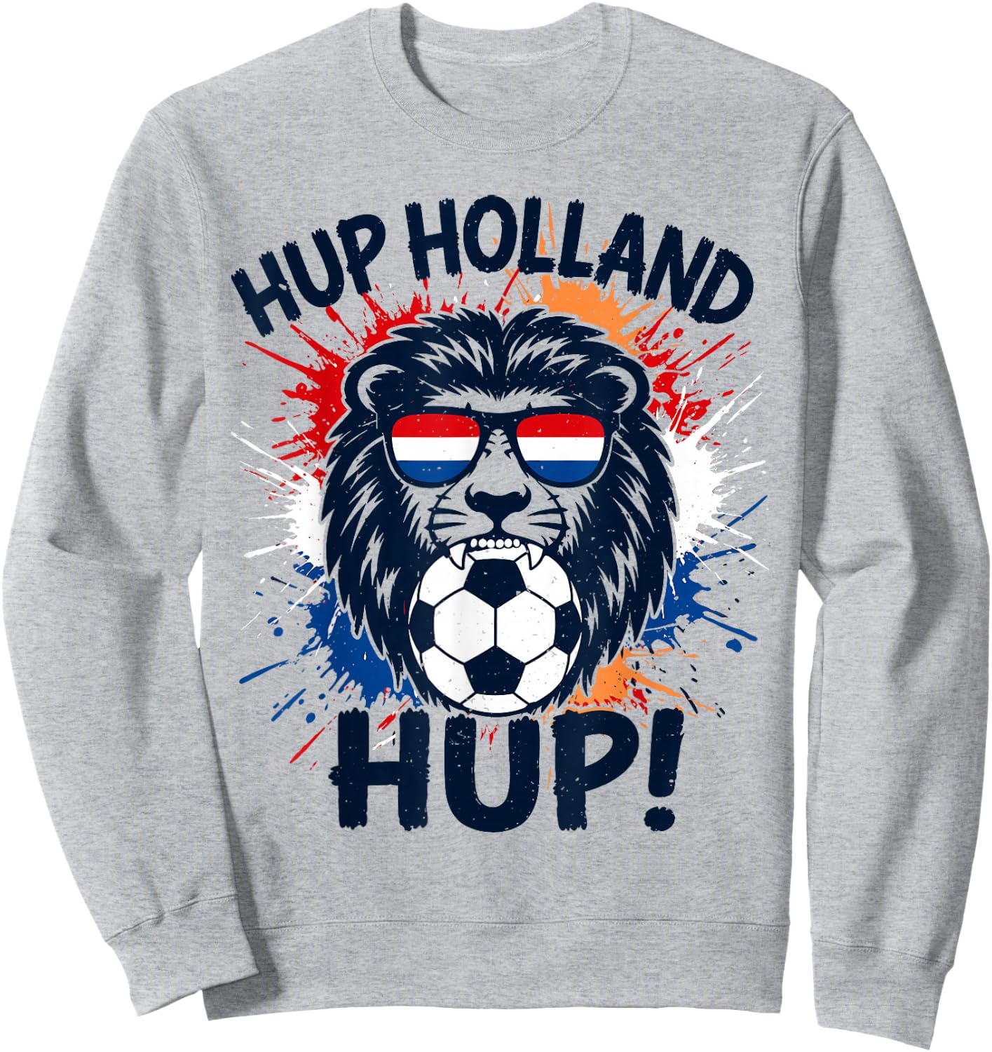 Hup Holland, Netherlands Flag Lion, Nederland Dutch Orange Sweatshirt - Sweatshirt | Ash