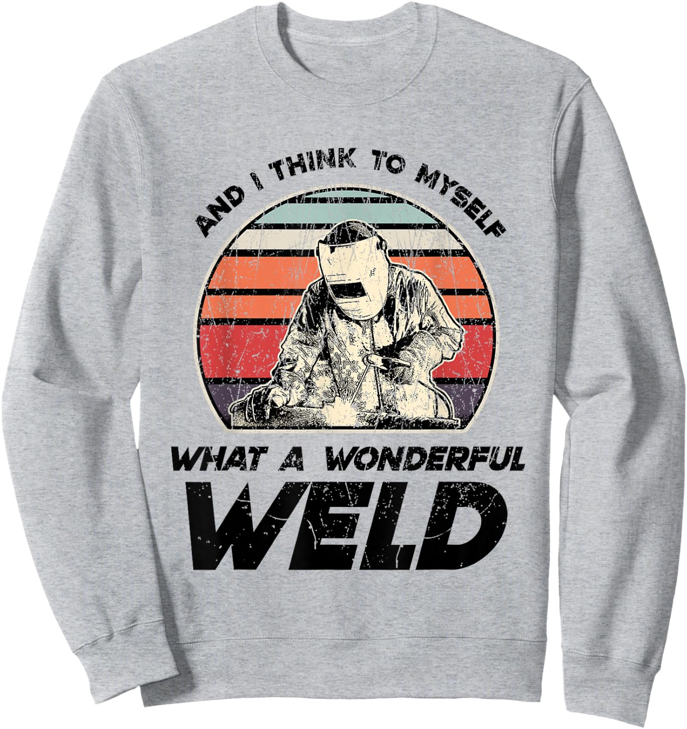 Fabrication Steel Metalworking Welding Fabricators Sweatshirt - Sweatshirt | Ash