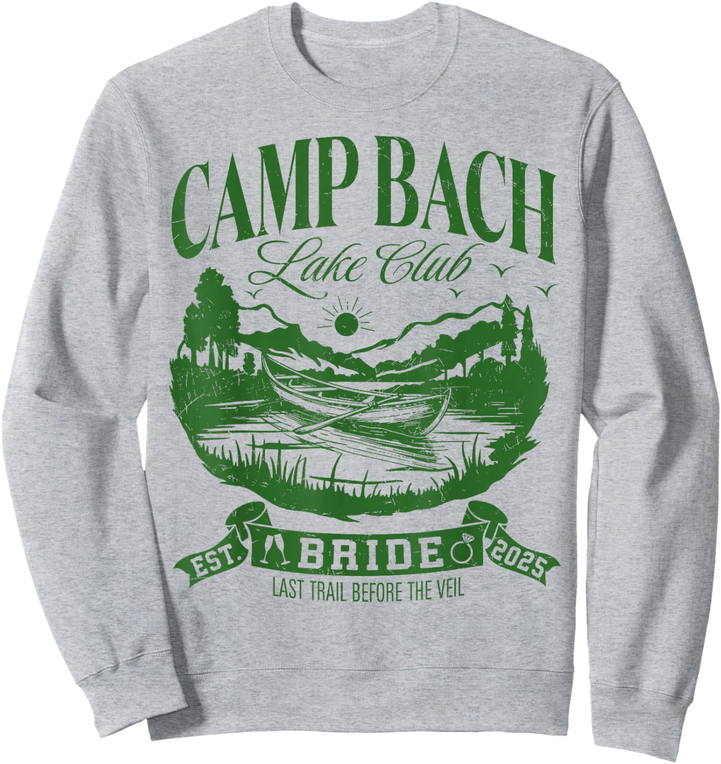 Bride Bridesmaid Camp Bach Lake Club Bachelorette Party 2025 Sweatshirt - Sweatshirt | Ash