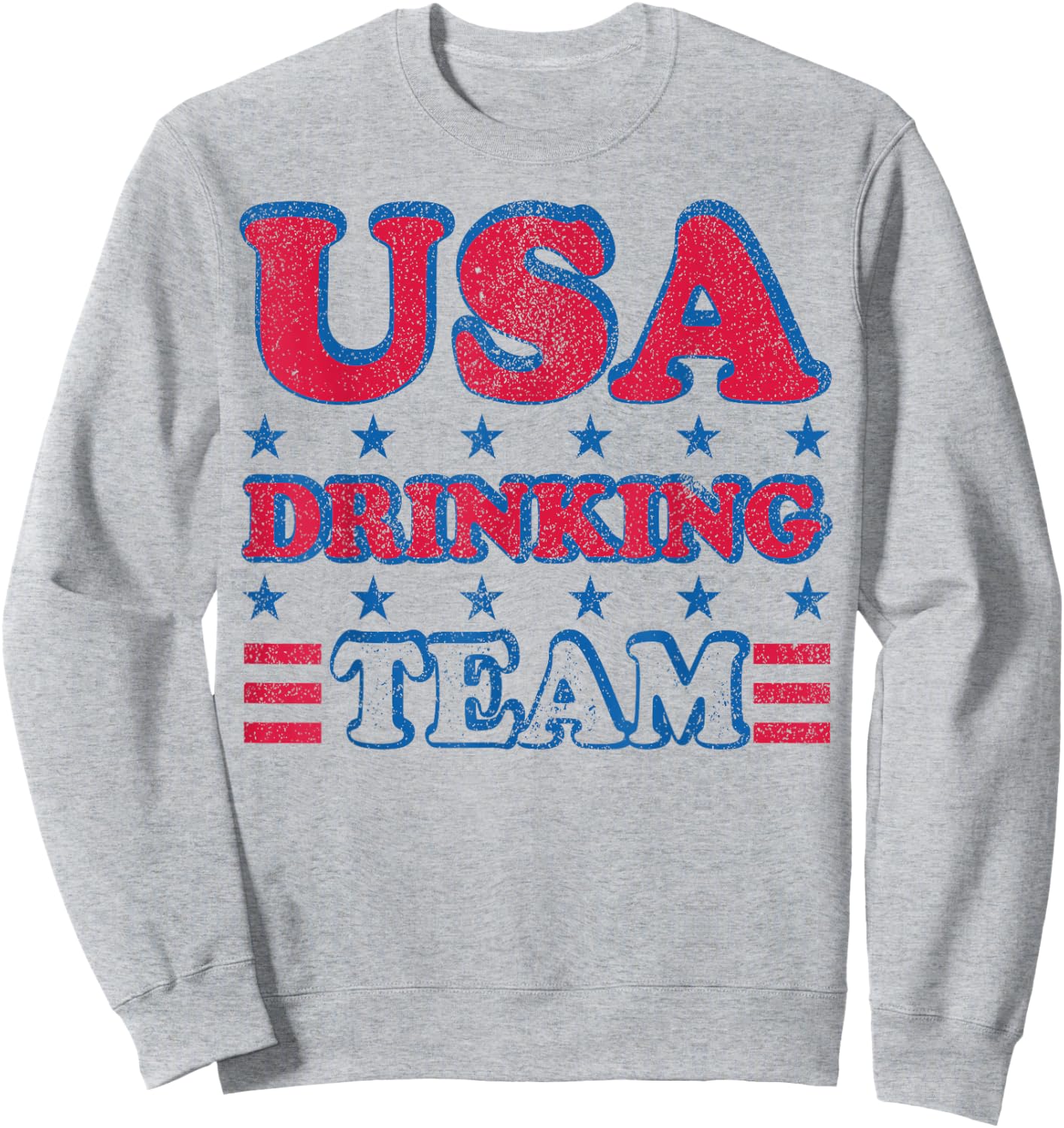 USA Drinking Team 4th of July Independence Day Drunk Funny Sweatshirt - Sweatshirt | Ash