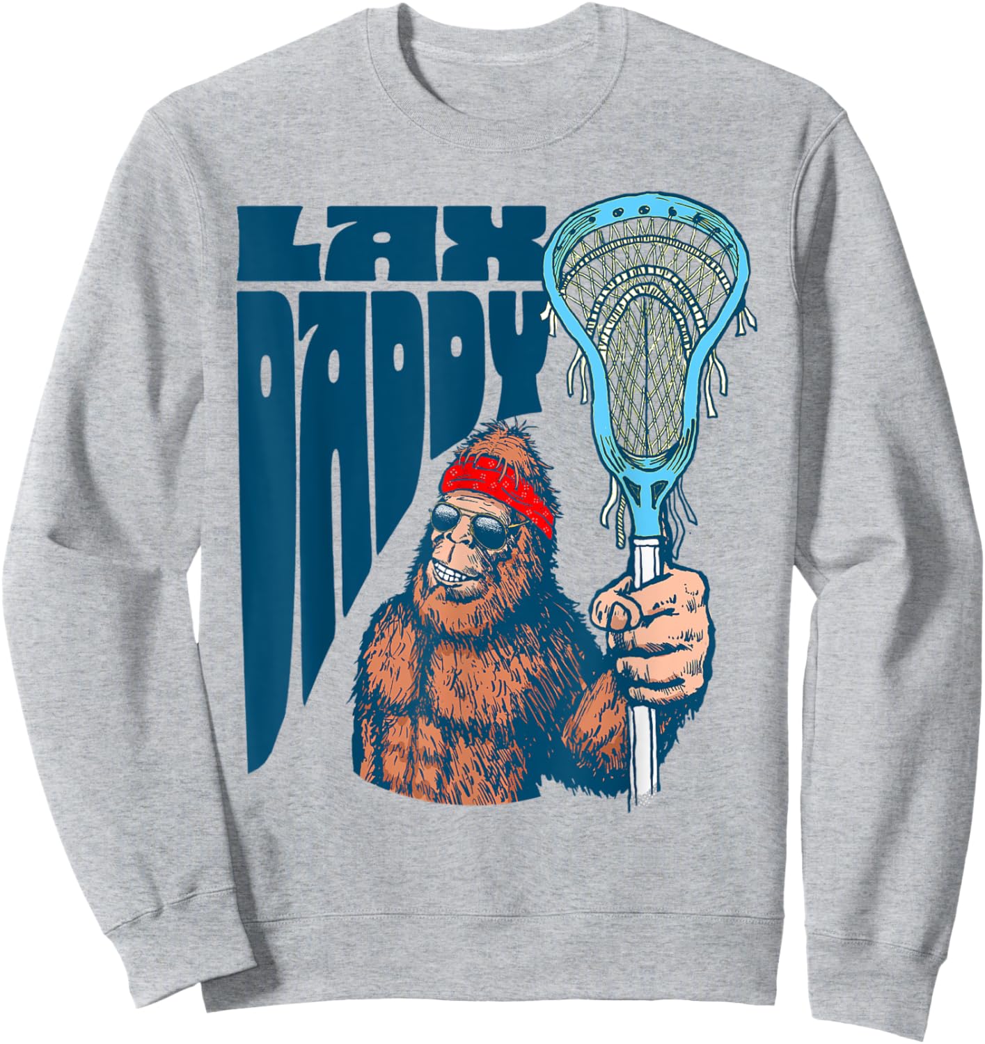 Lax Daddy! Funny Sasquatch Lacrosse Fan Dad Bigfoot Beard Sweatshirt - Sweatshirt | Ash