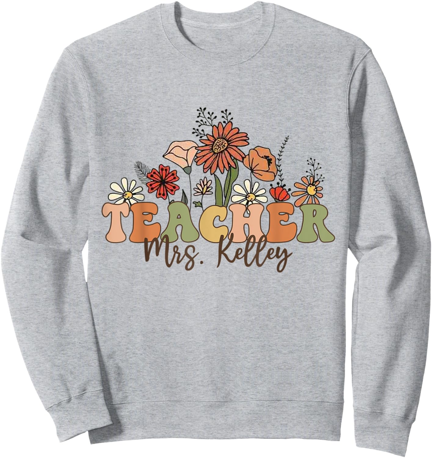 Personalized Name Teacher Mrs. Kelley Back To School Custom Men Women Kids Sweatshirt - Sweatshirt | Ash