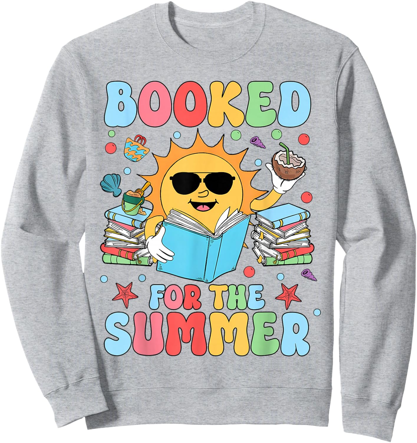 Groovy Booked For The Summer Sun Bookish Reading Librarian Sweatshirt - Sweatshirt | Ash