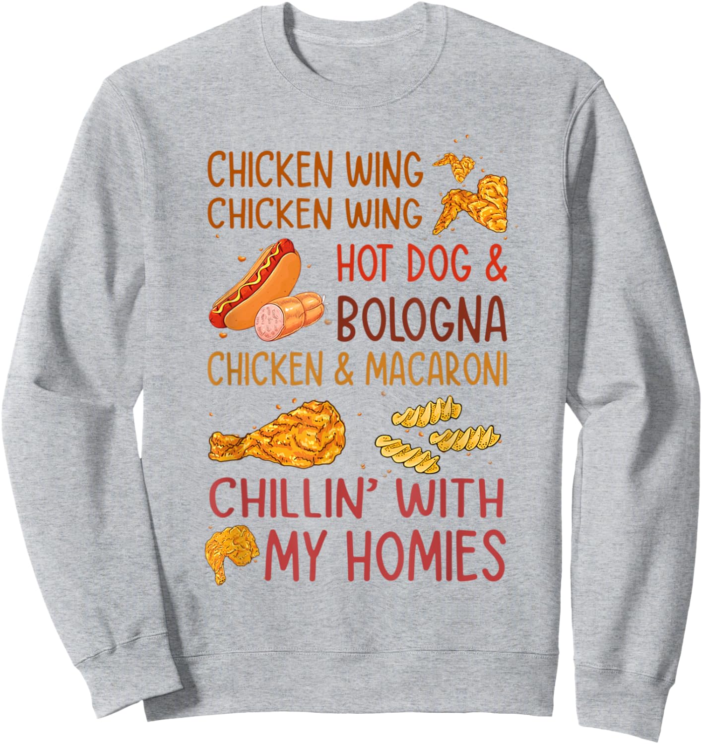 Chicken Wing Hot Dog Bologna Funny Fast Food Song Men Women Kids Sweatshirt - Sweatshirt | Ash