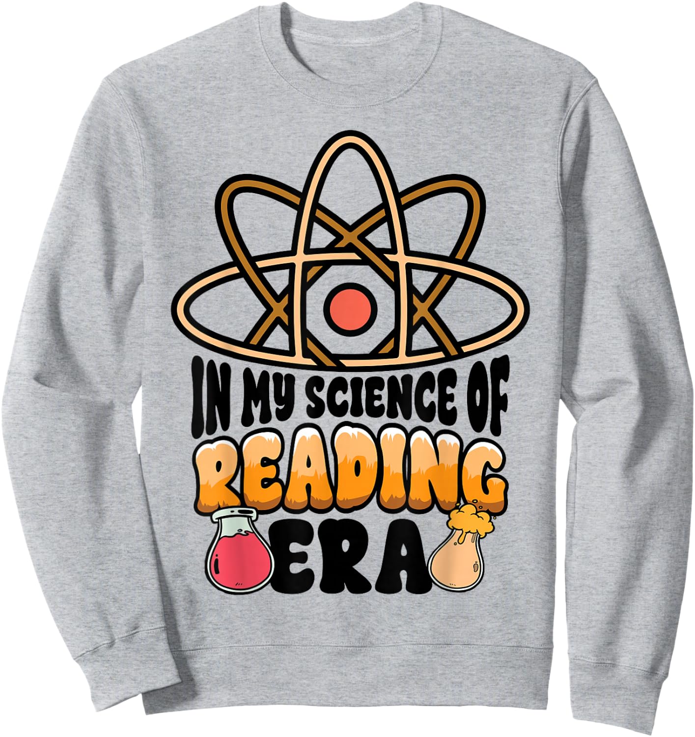 In My Science of Reading Era Book Lover Gift Reading Teacher Sweatshirt - Sweatshirt | Ash