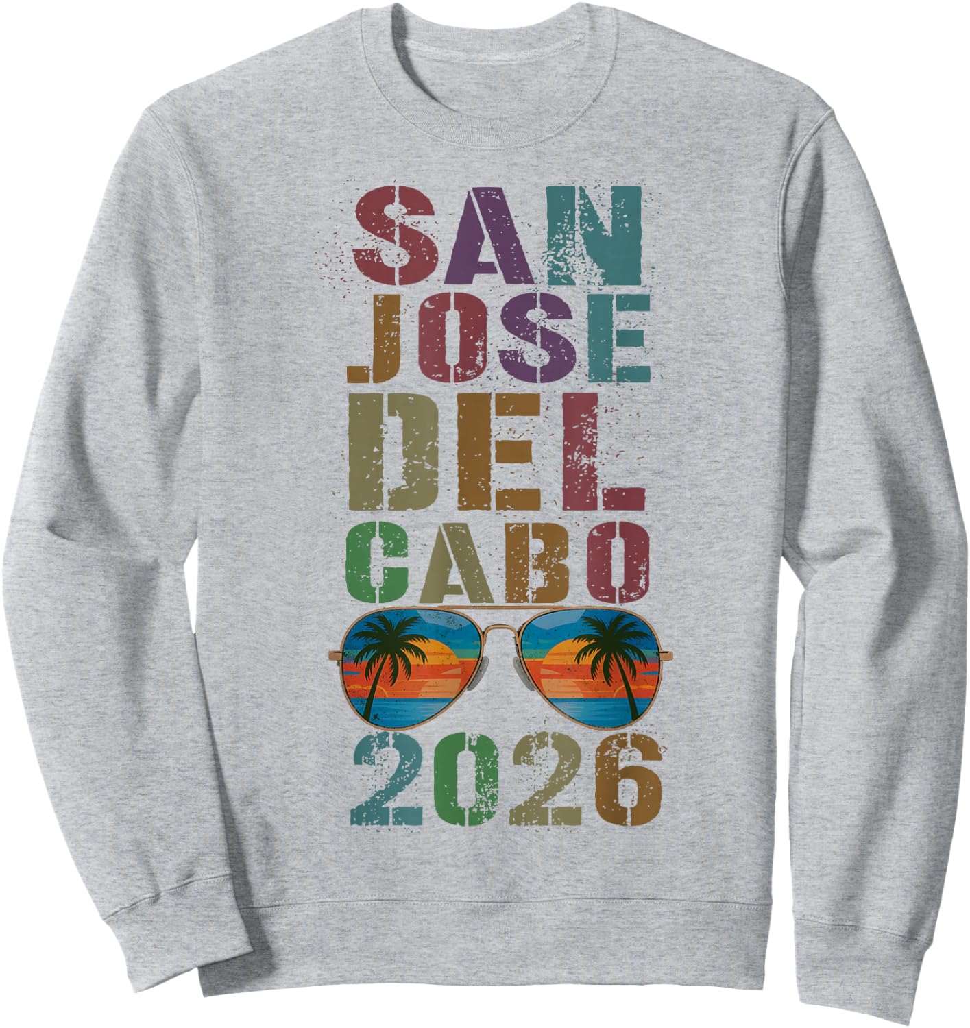 Retro SAN Jose DEL Cabo 2026 Girls Vacation Surfing Trip Sweatshirt - Sweatshirt | Ash
