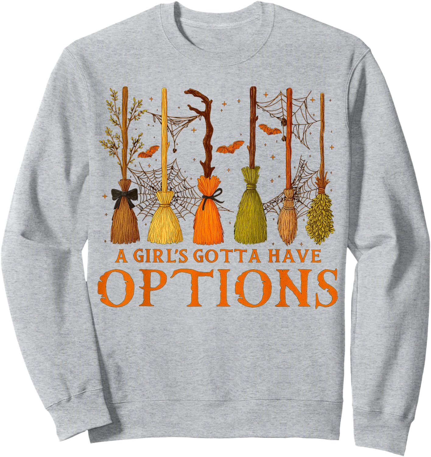 Halloween A Girl’s Gotta Have Options Witches Spooky Sweatshirt - Sweatshirt | Ash