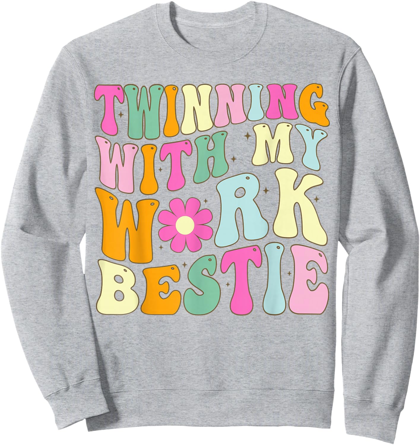 Twinning With My Work Bestie Spirit Week Best Friend Twin Sweatshirt - Sweatshirt | Ash