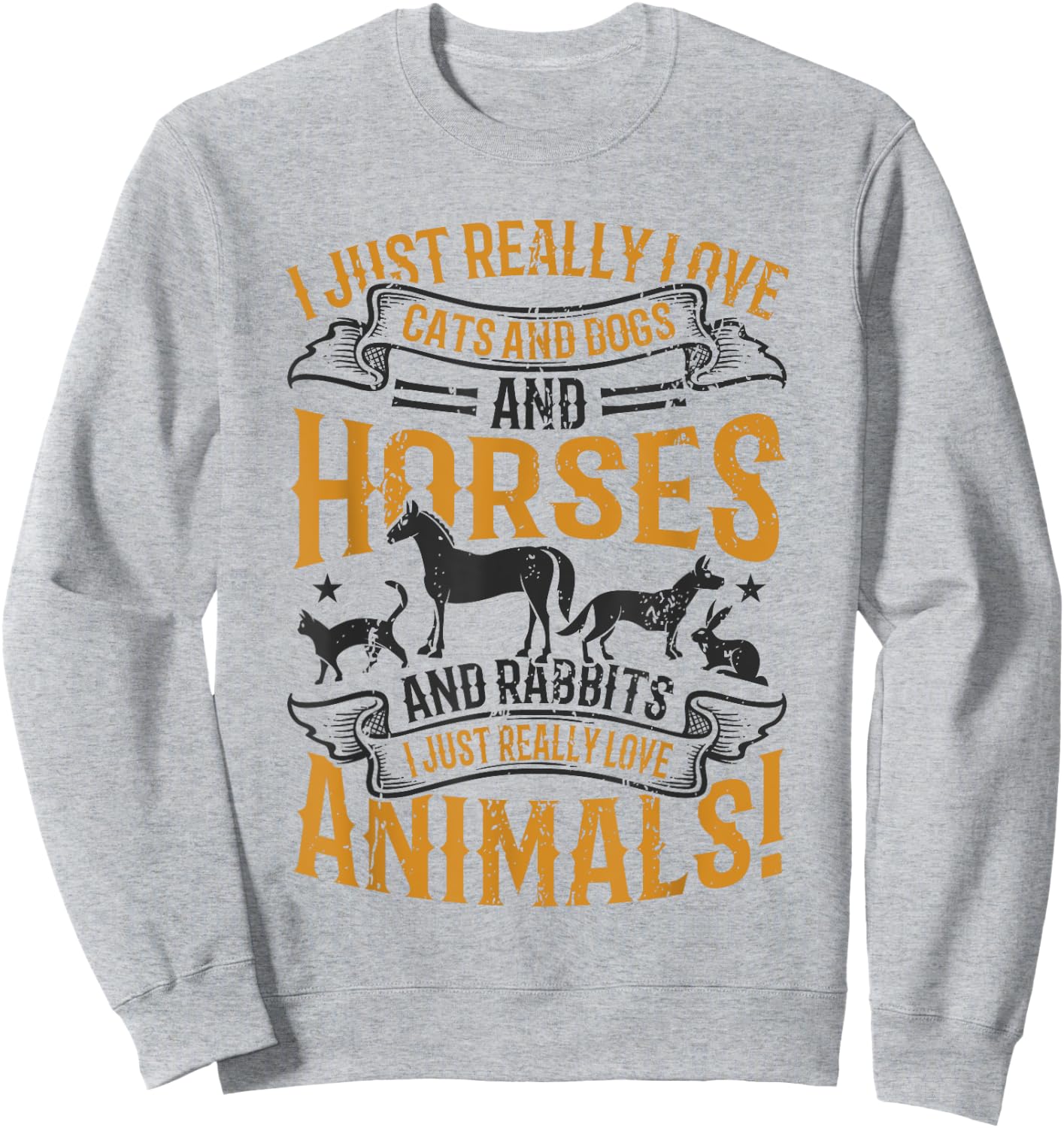 Cats and Dogs and Horses and Rabbits - Animal Lover Sweatshirt - Sweatshirt | Ash