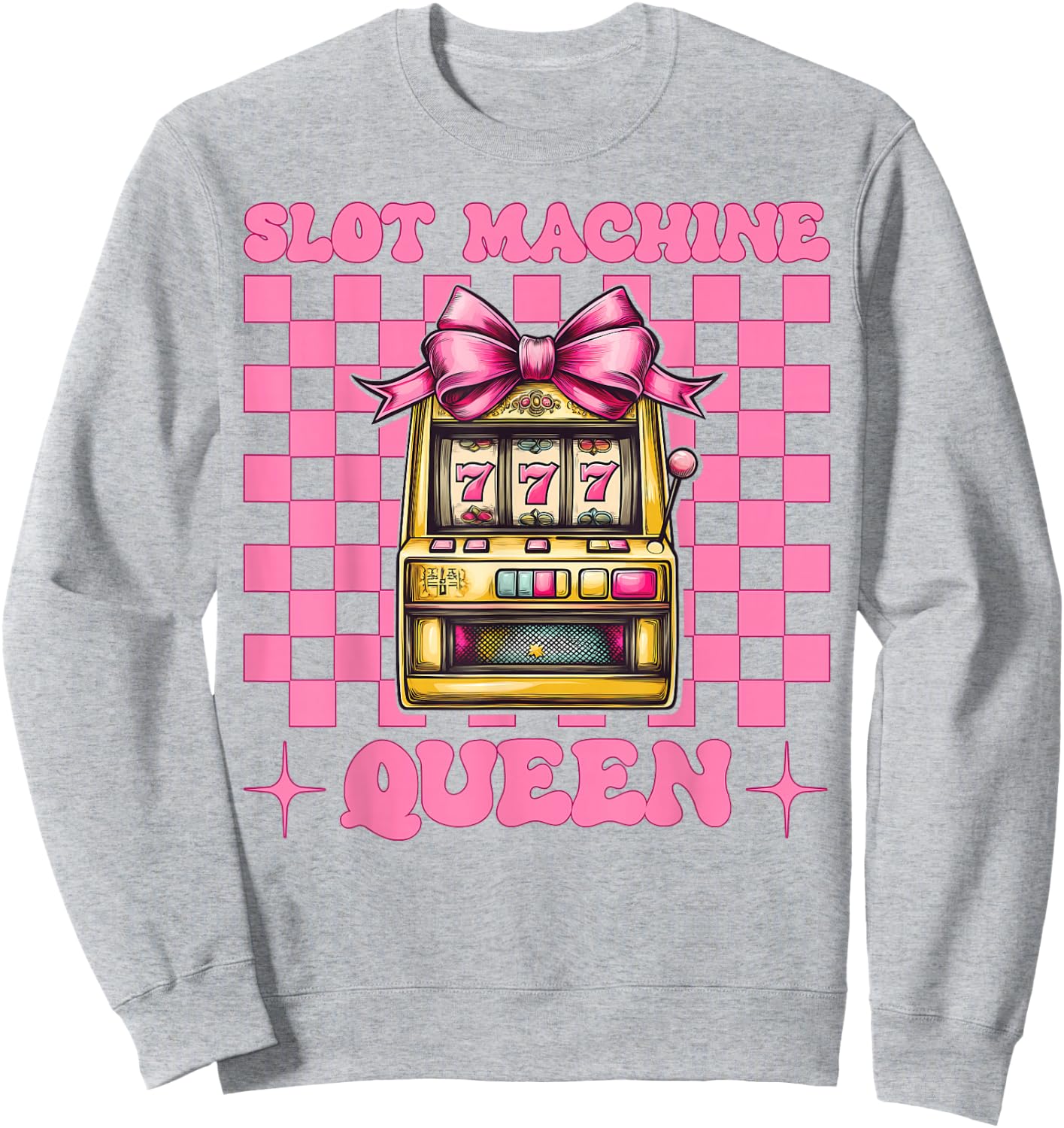 Slot Machine Queen Gambling Casino 777 Girl Mom Coquette Bow Sweatshirt - Sweatshirt | Ash
