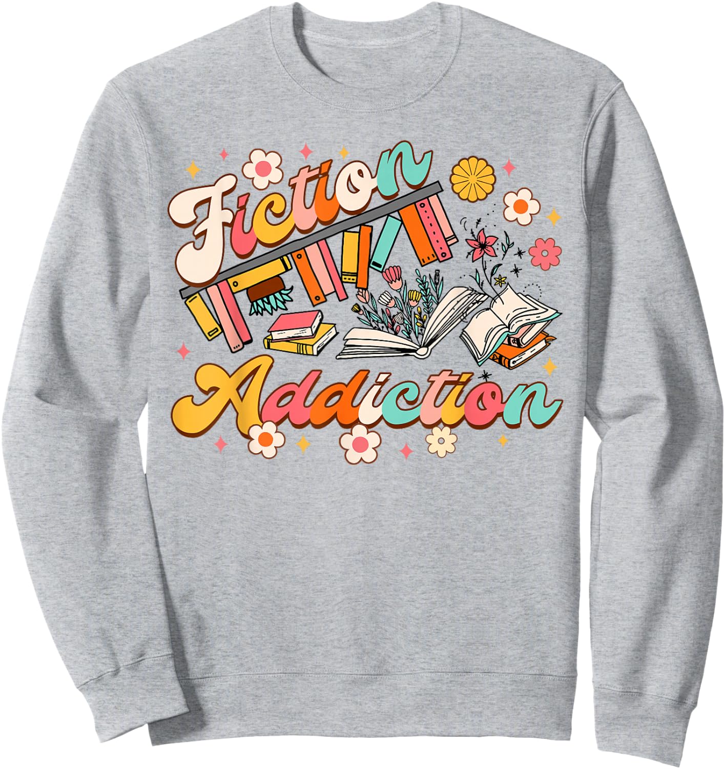 Reading Book Lover Bookish Book Club Fiction Addiction Sweatshirt - Sweatshirt | Ash
