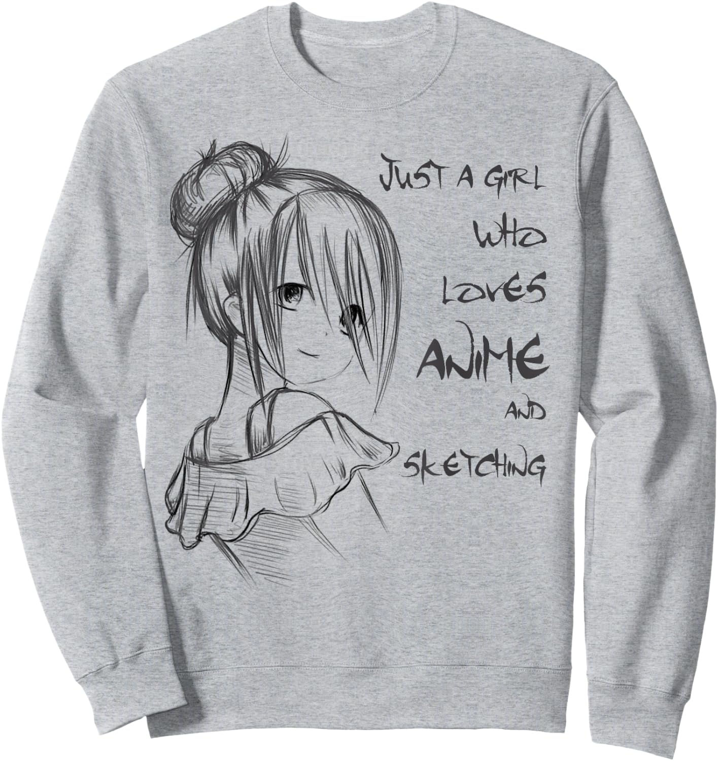 Anime Shirt Just A Girl Who Loves Anime And Sketching Sweatshirt - Sweatshirt | Ash