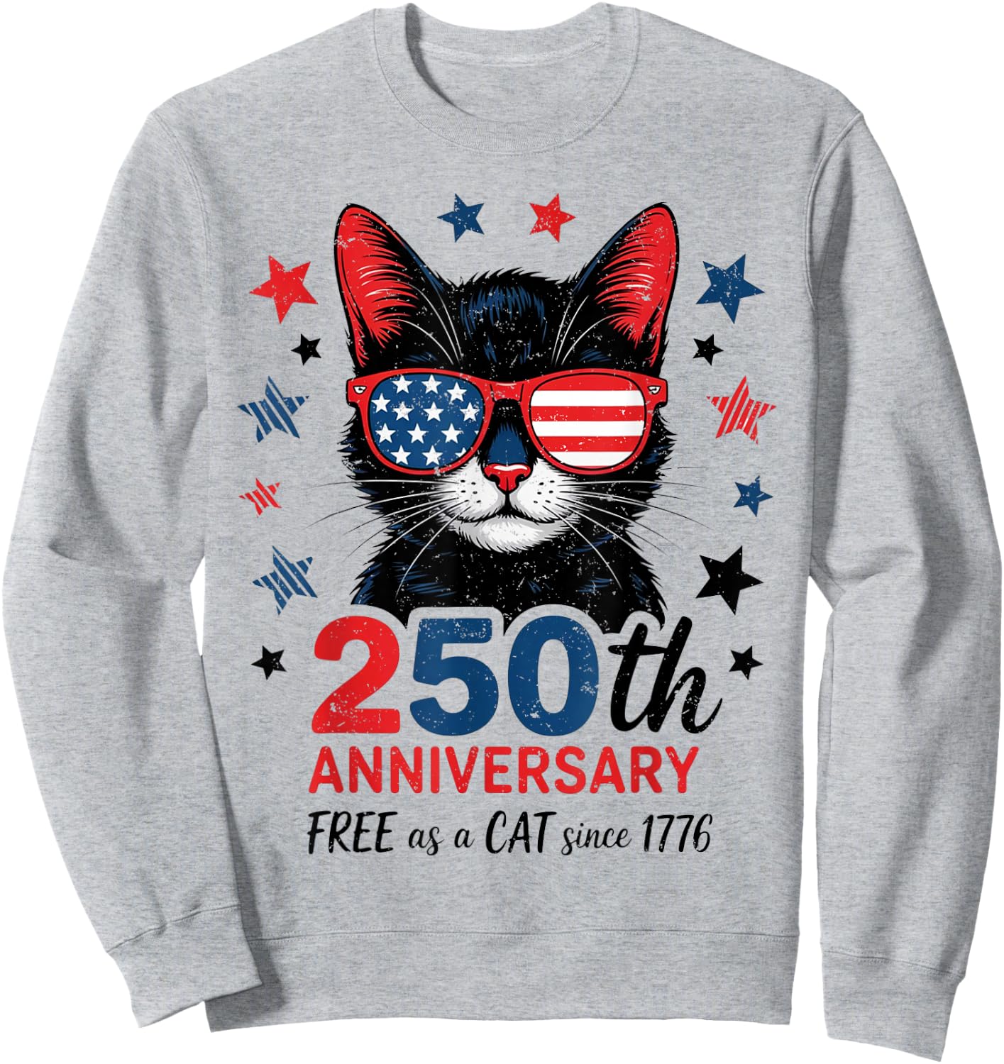250th Anniversary America USA Flag Sunglasses Cat 250 Years Sweatshirt - Sweatshirt | Ash