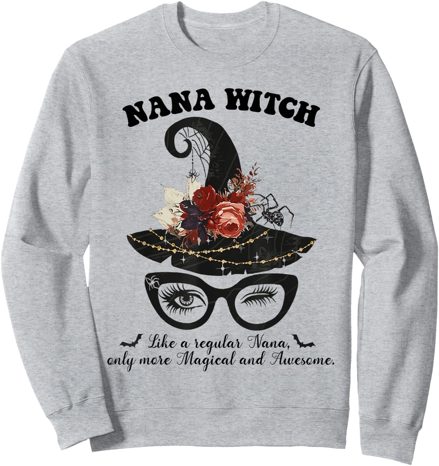 Magical Nana Witch - Awesome Halloween Witchy Nana Costume Sweatshirt - Sweatshirt | Ash