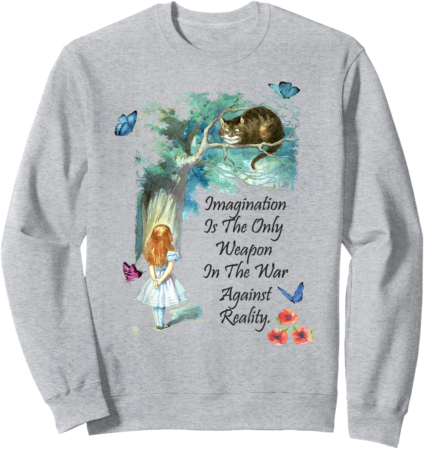 Alice In Wonderland Quote - Imagination T Shirt Design Sweatshirt - Sweatshirt | Ash