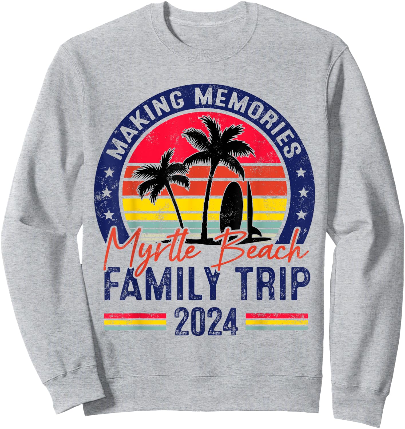 Myrtle Beach Family Trip 2024 Matching Vacation Summer 2024 Women Kids Sweatshirt - Sweatshirt | Ash