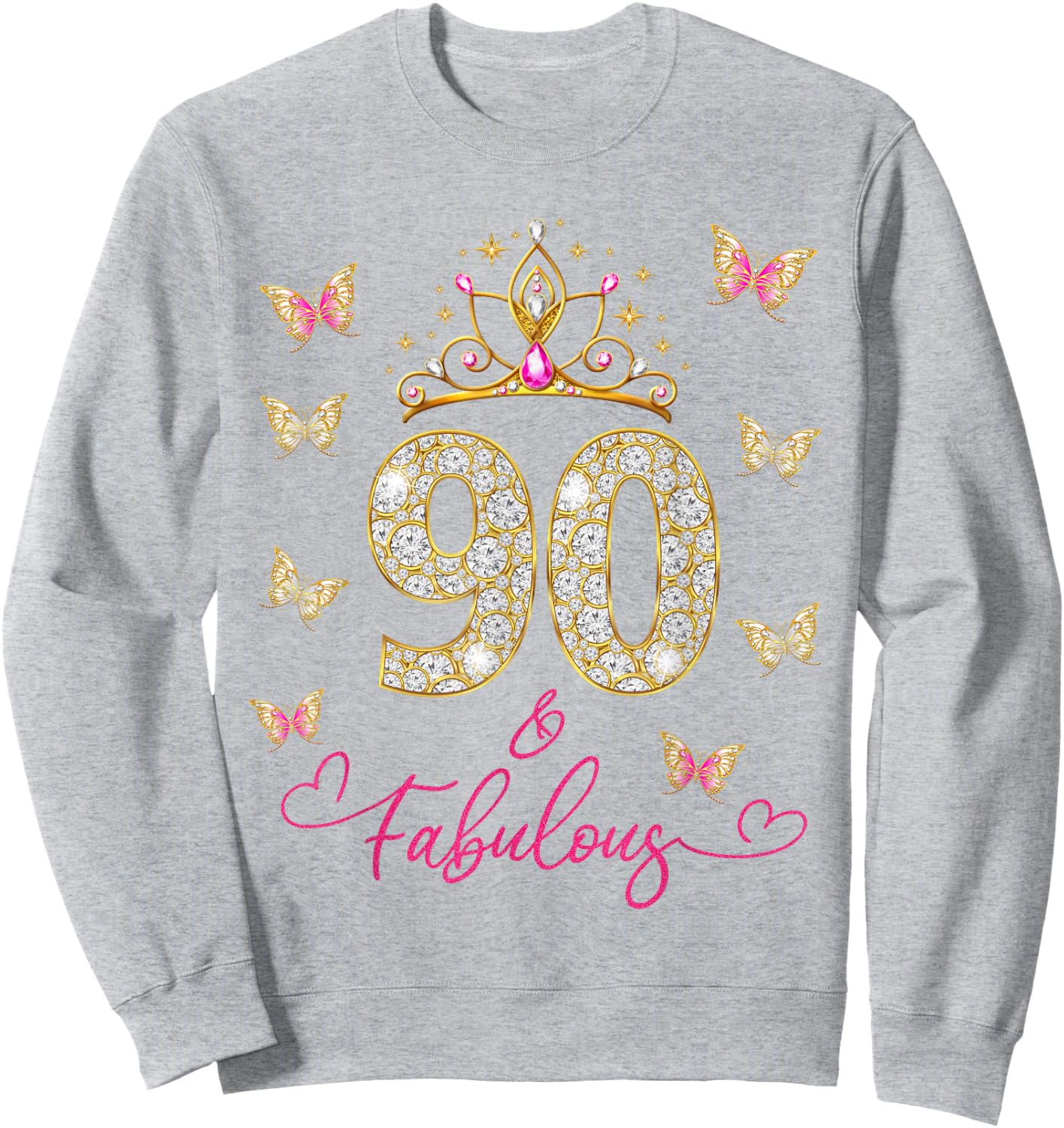 90 and Fabulous 90 Years Old Women 90th Birthday Sweatshirt - Sweatshirt | Ash
