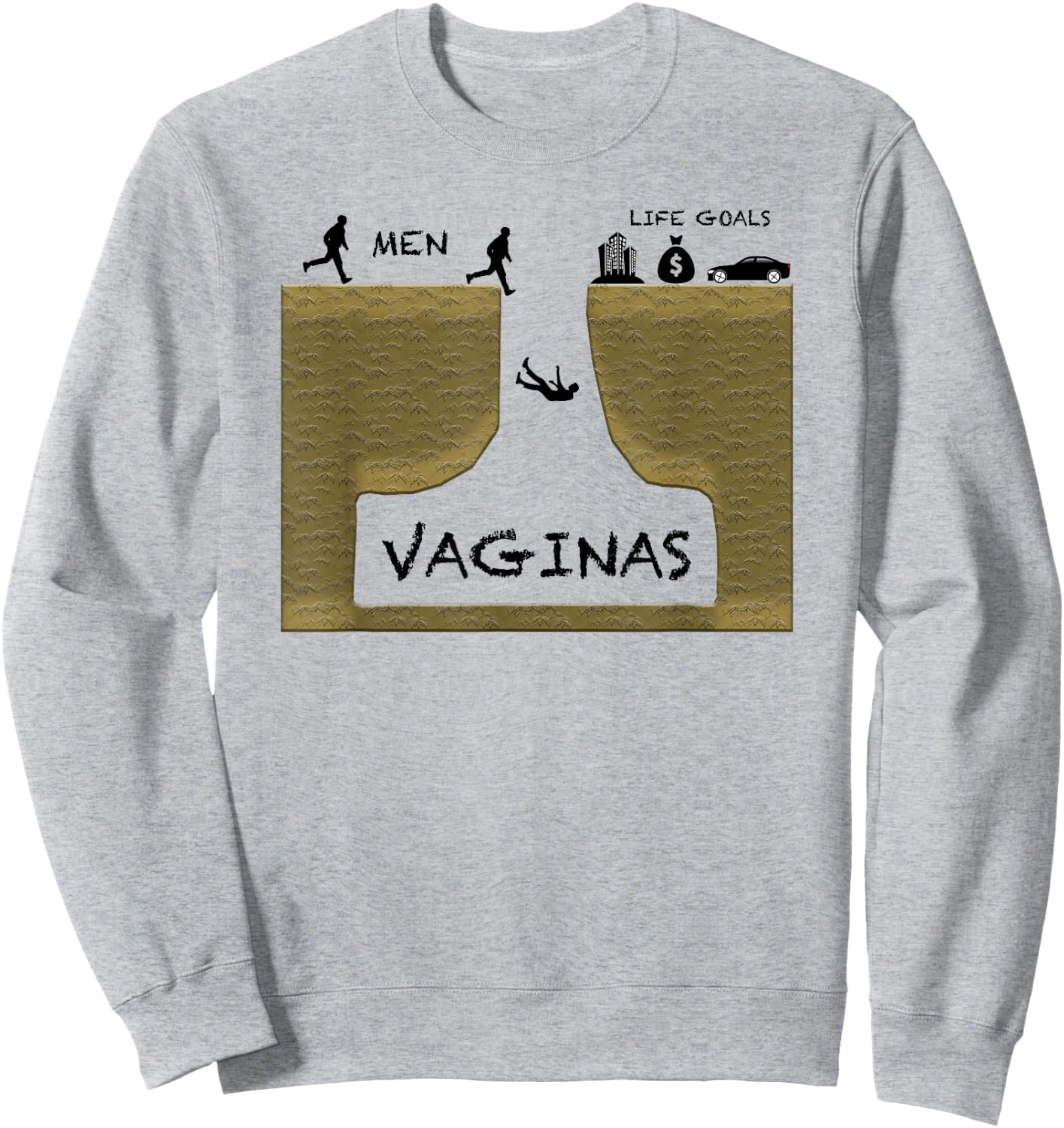 Funny Men's Life Goals Vaginas Money Cars Work Gag Gift Sweatshirt - Sweatshirt | Ash