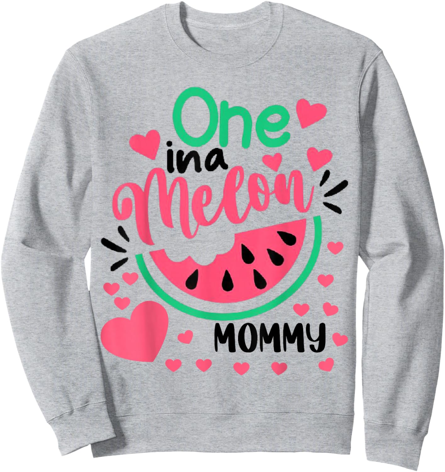 One in A Melon Mommy Outfit Birthday Matching Group Summer Sweatshirt - Sweatshirt | Ash