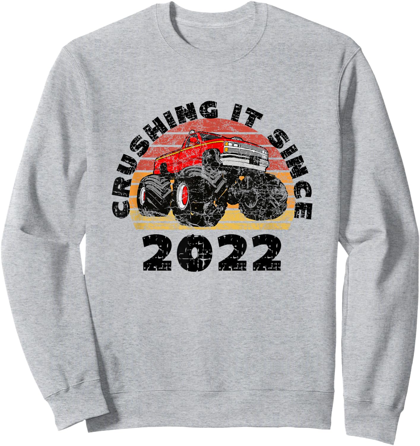 Monster Truck Driver Crushing It Since 2022 Anniversary Sweatshirt - Sweatshirt | Ash