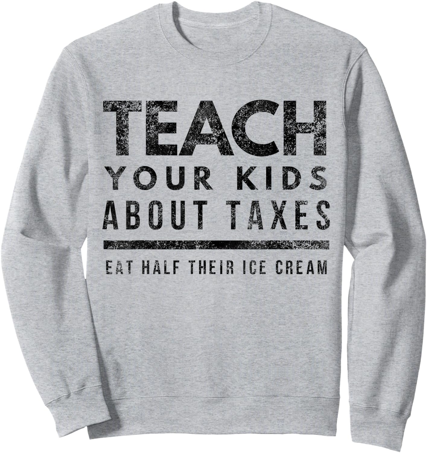Funny Libertarian Taxation is Theft Conservative Tax Freedom Sweatshirt - Sweatshirt | Ash