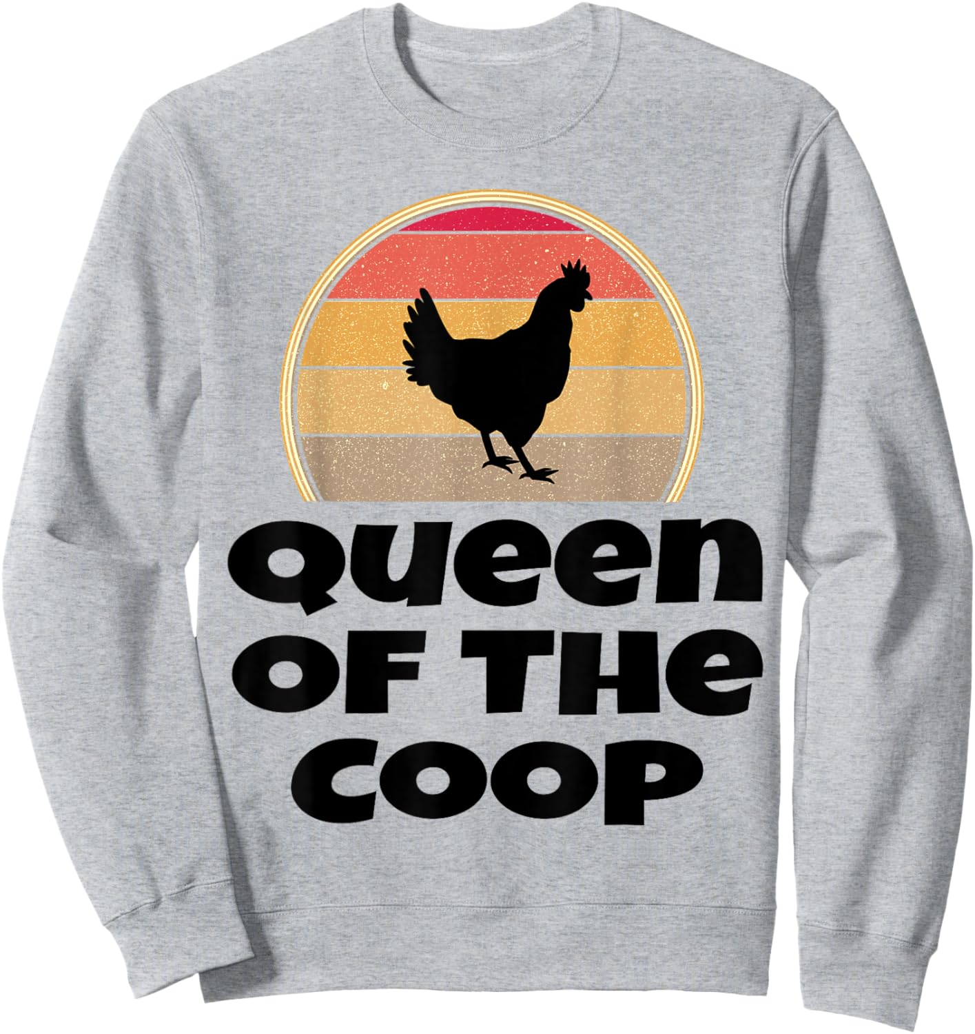 Queen Of The Coop Funny Retro Chicken Farmer Farming Poultry Sweatshirt - Sweatshirt | Ash