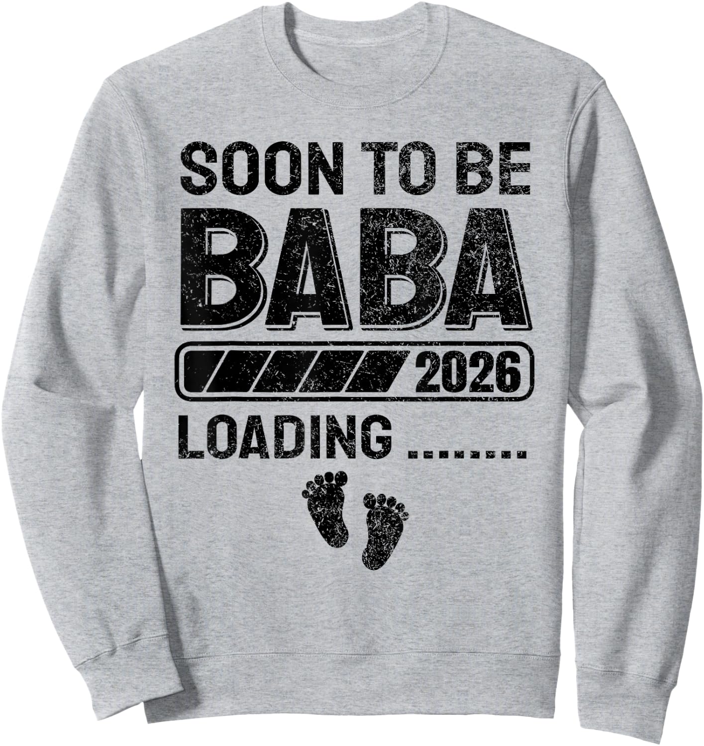 Baba to Be Soon to Be Baba 2026 Sweatshirt - Sweatshirt | Ash