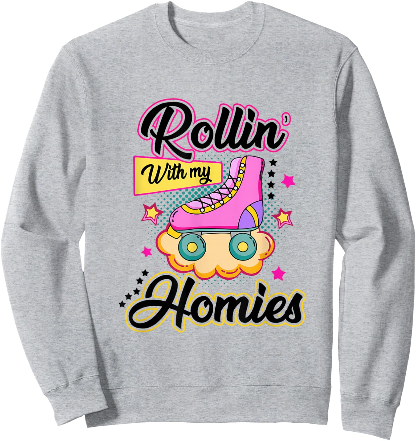 Rolling with My Homies Roller Skate Roller Skater Club Girl Sweatshirt - Sweatshirt | Ash