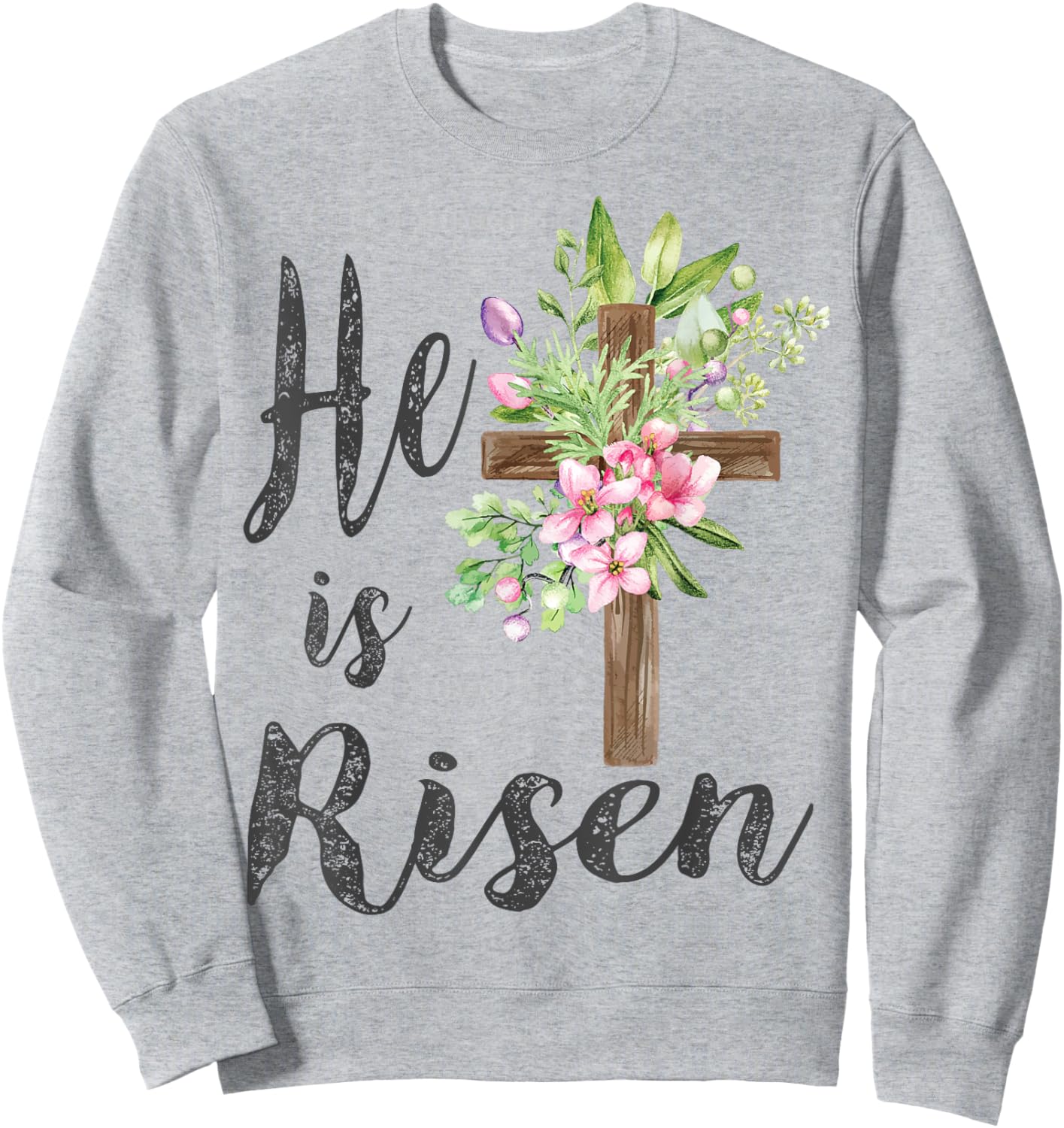 He is Risen Floral Cross Vintage Happy Easter Sweatshirt - Sweatshirt | Ash