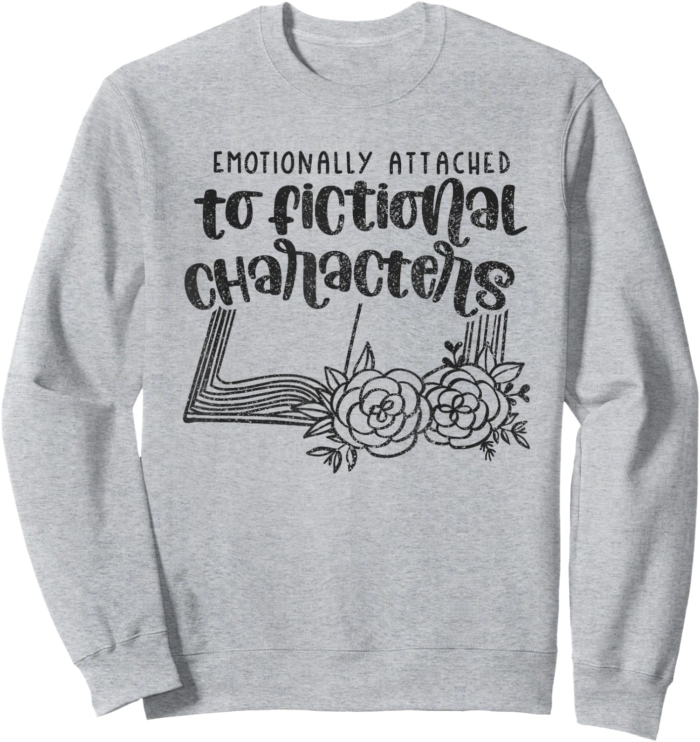 Emotional Reader Book Lover Saying Librarian Literature Gift Sweatshirt - Sweatshirt | Ash