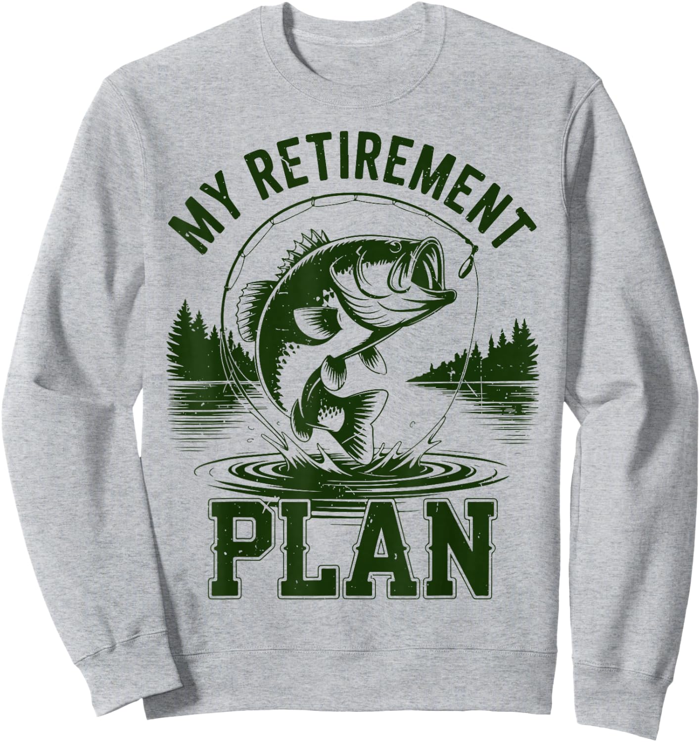 Bass Fish My Retirement Plant Funny Grandpa Fishing Gift Men Sweatshirt - Sweatshirt | Ash