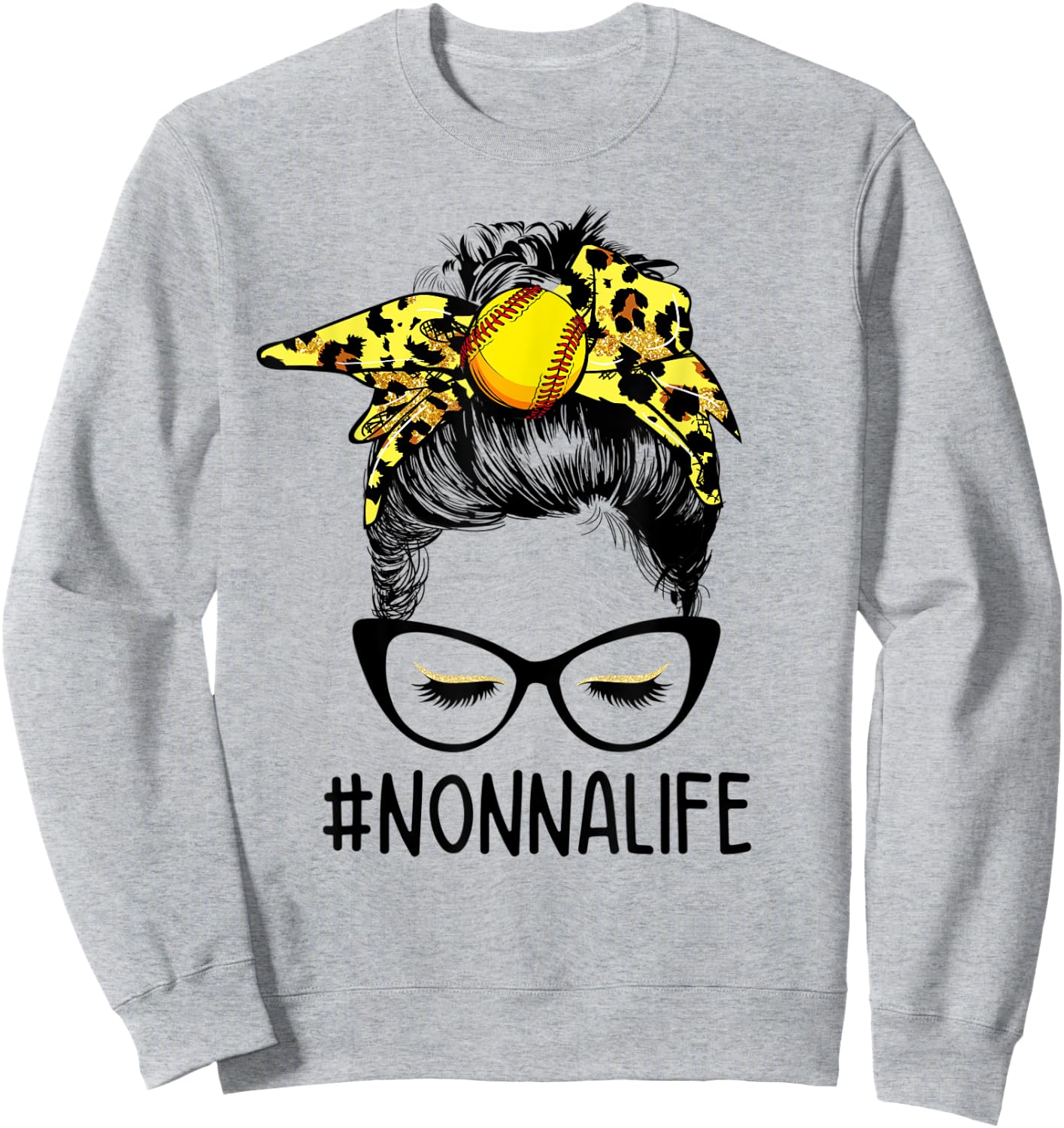 Messy Bun Nonna Life Softball Nonna Mothers Day Sweatshirt - Sweatshirt | Ash