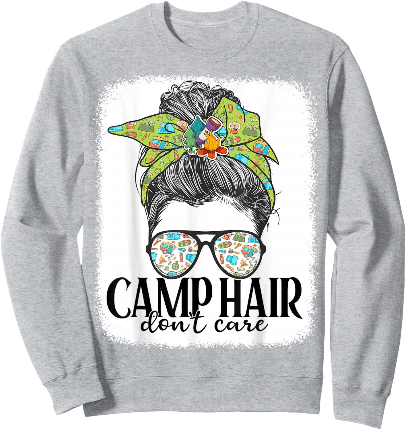 Women Camping-Shirt Camp Hair Dont Care Messy Bun Funny Girl Sweatshirt - Sweatshirt | Ash