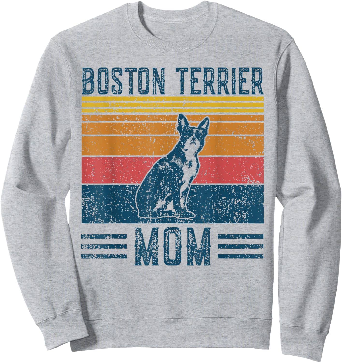 Dog Boston Terrier Mom - Vintage Boston Terrier Mom Sweatshirt - Sweatshirt | Ash