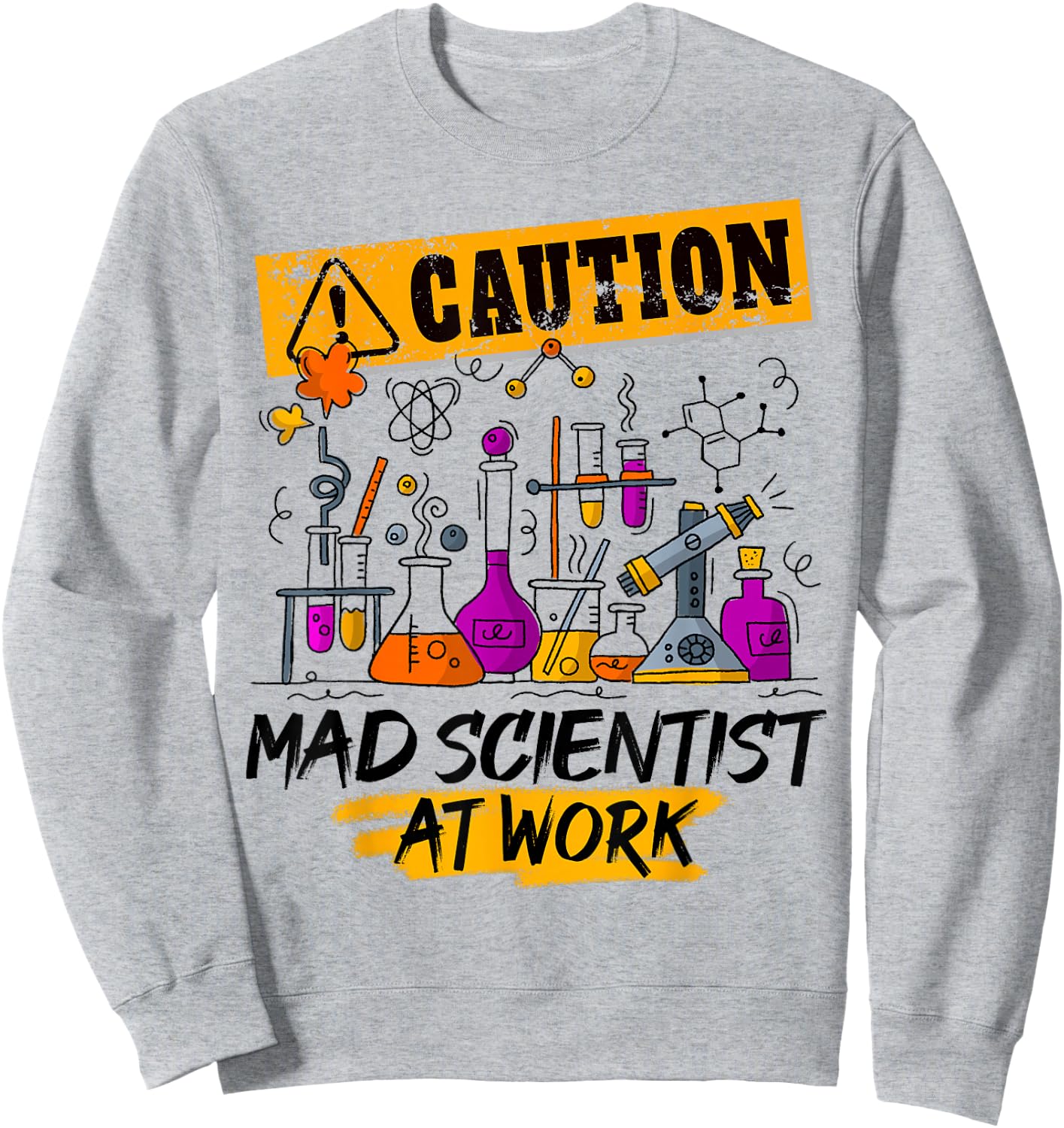 Mad Scientist Work Funny Science Teacher Halloween Costume Sweatshirt - Sweatshirt | Ash